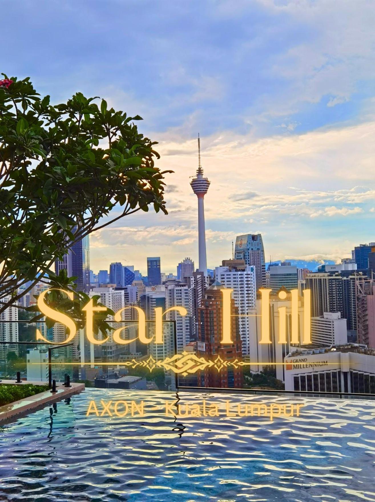 Star Hill Axon Bukit Bintang Sky Pool 1 Minute To Pavilion Bukit Bintang *